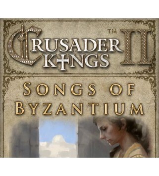 Crusader Kings II - Songs of Byzantium DLC Steam Key GLOBAL